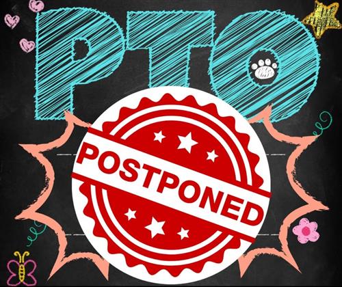  PTO Meeting Rescheduled